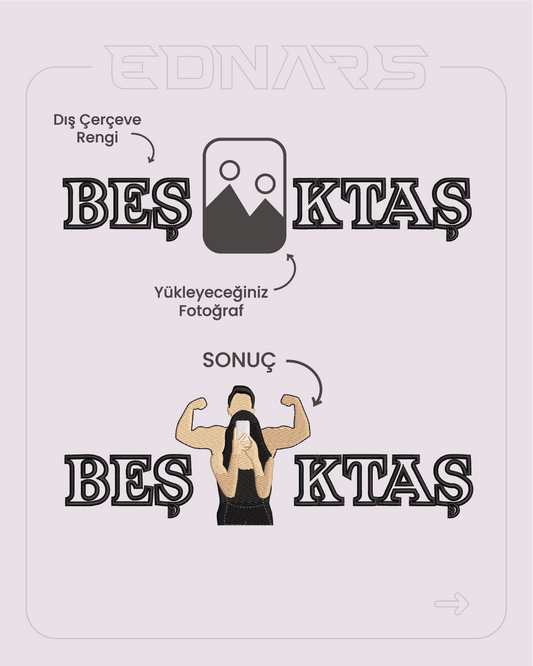 Kişiye Özel Taraftar Beş(x)ktaş Fotoğraf Nakış İşleme